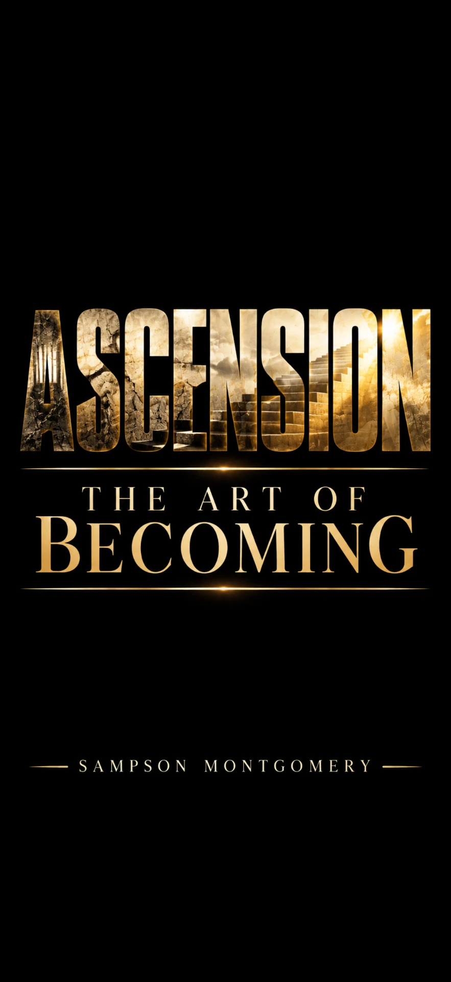 Cover of Ascension: The Art of Becoming by Sampson Montgomery